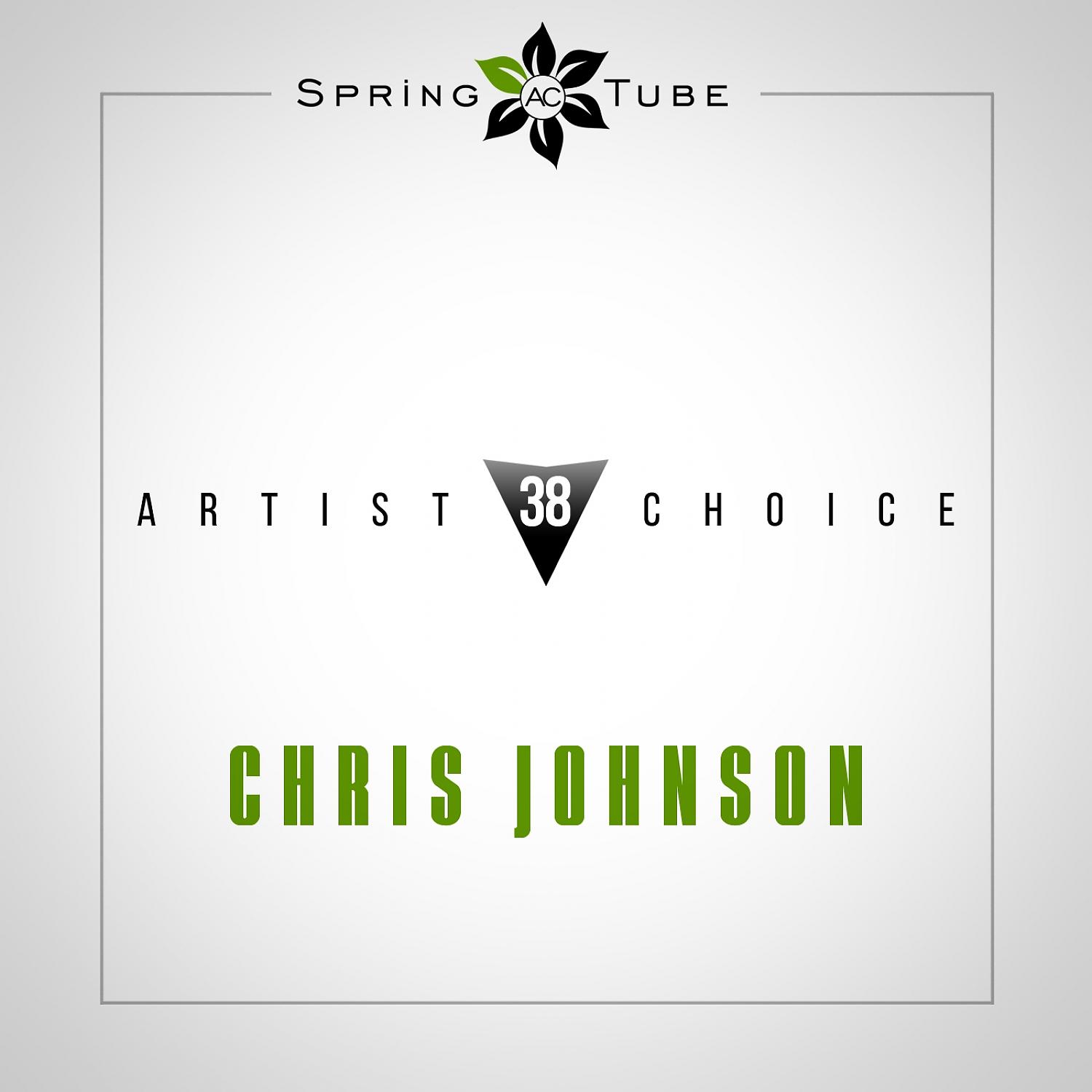 Постер альбома Artist Choice 038. Chris Johnson