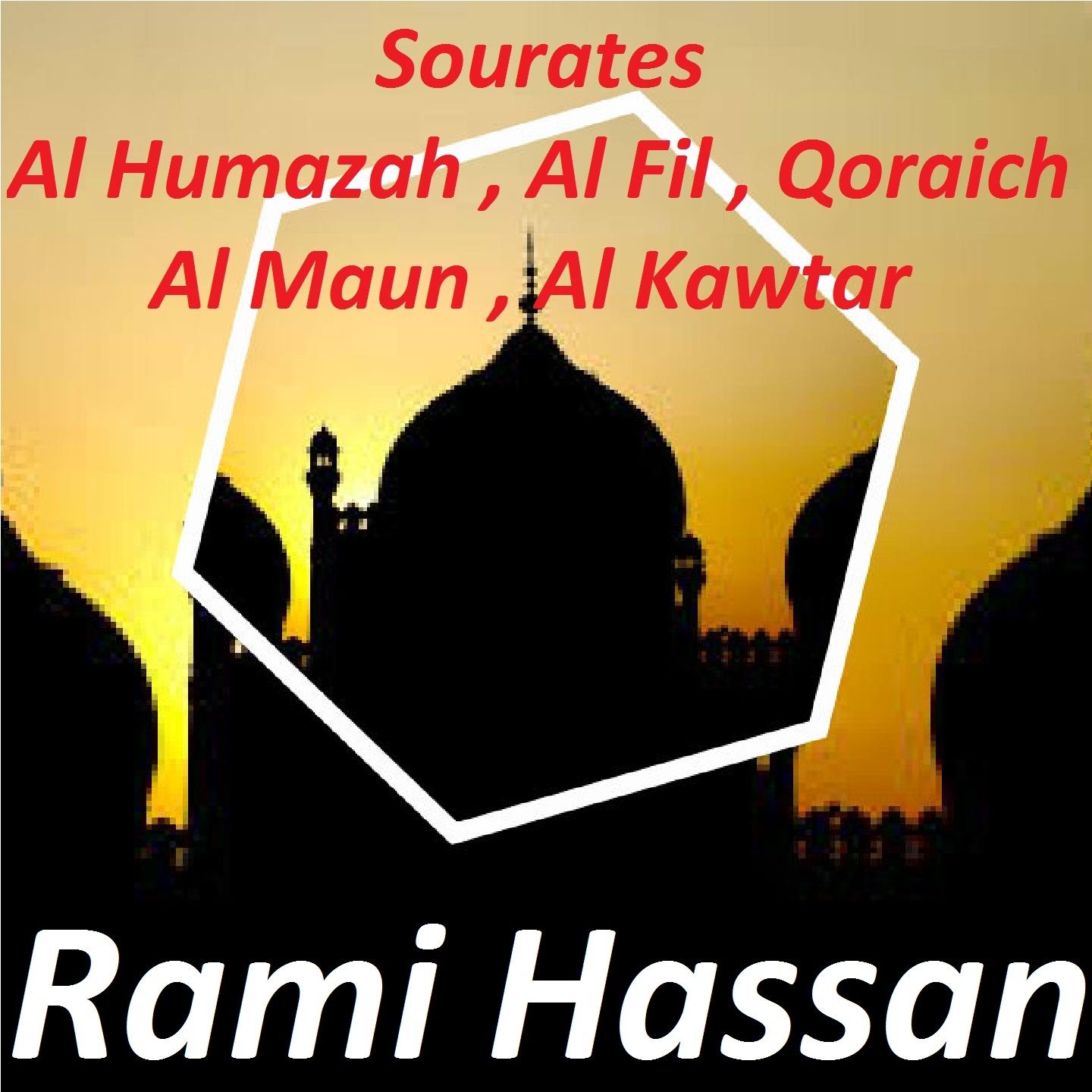 Постер альбома Sourates Al Humazah, Al Fil, Qoraich, Al Maun, Al Kawtar