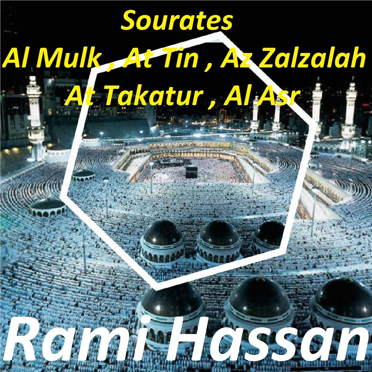 Постер альбома Sourates Al Mulk, At Tin, Az Zalzalah, At Takatur, Al Asr