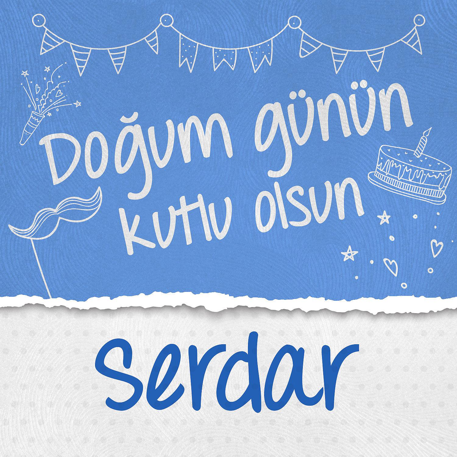Постер альбома Doğum Günün Kutlu Olsun Serdar