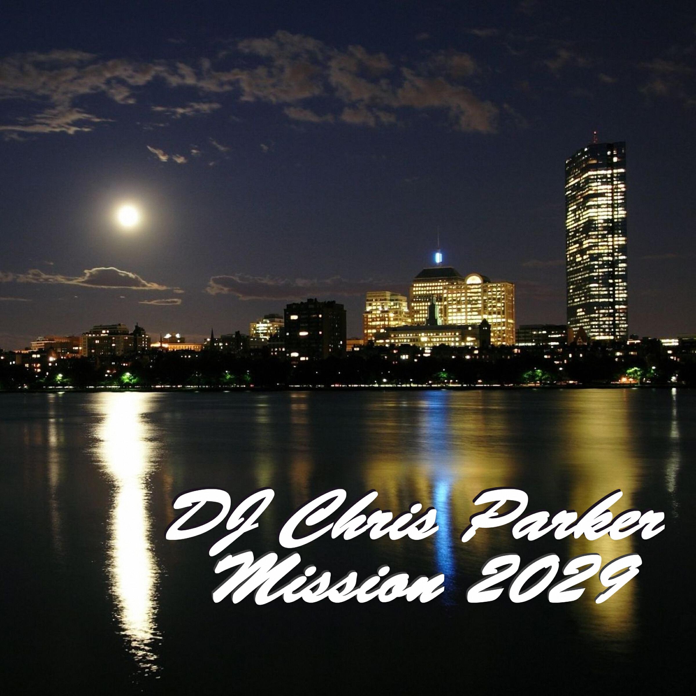 DJ Chris Parker - Mission 2029