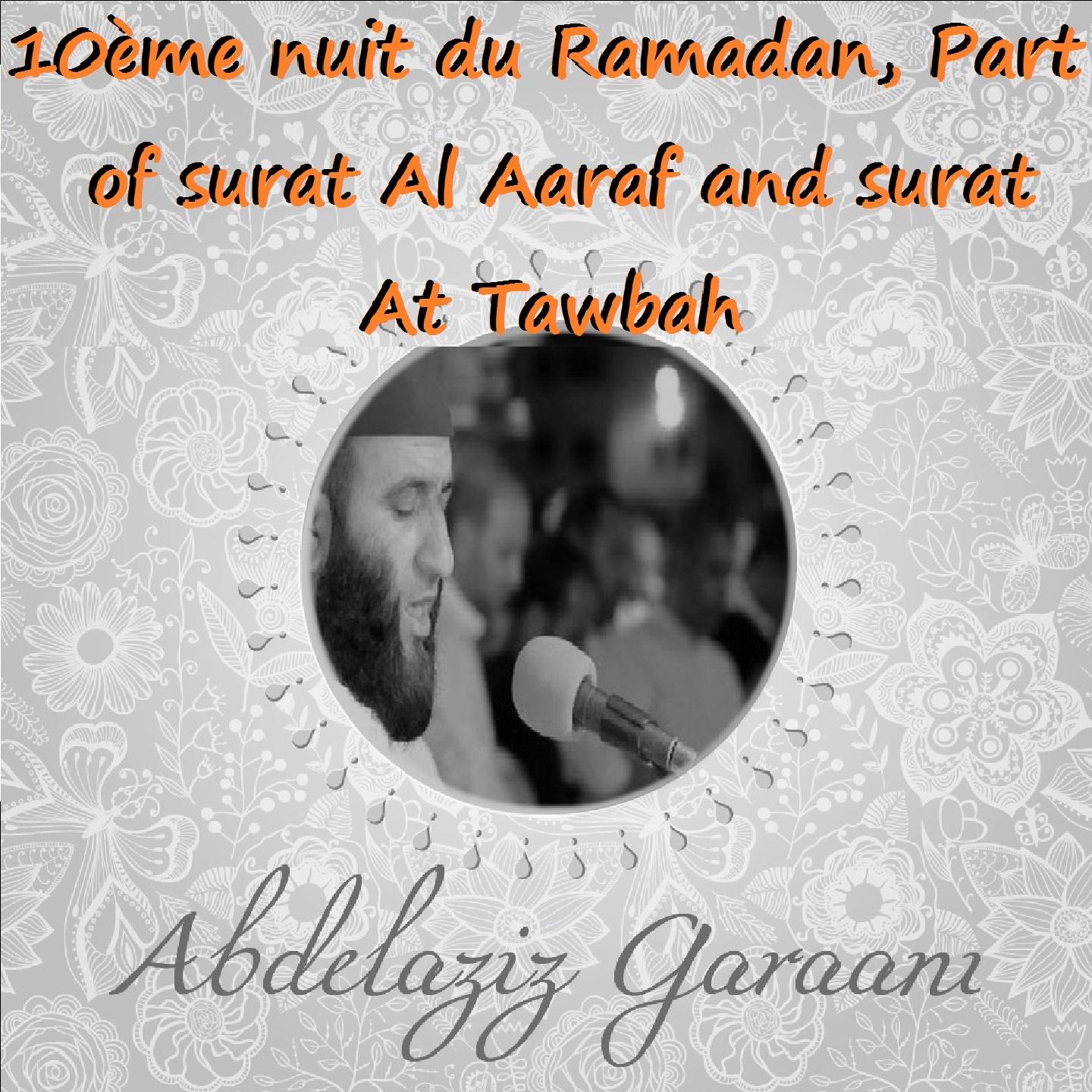 Постер альбома 10ème Nuit Du Ramadan, Part Of Surat Al Aaraf And Surat At Tawbah