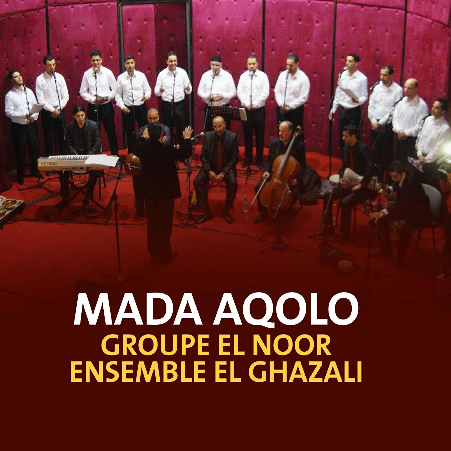 Groupe El Noor - Ensemble El Ghazali - Allah Allah