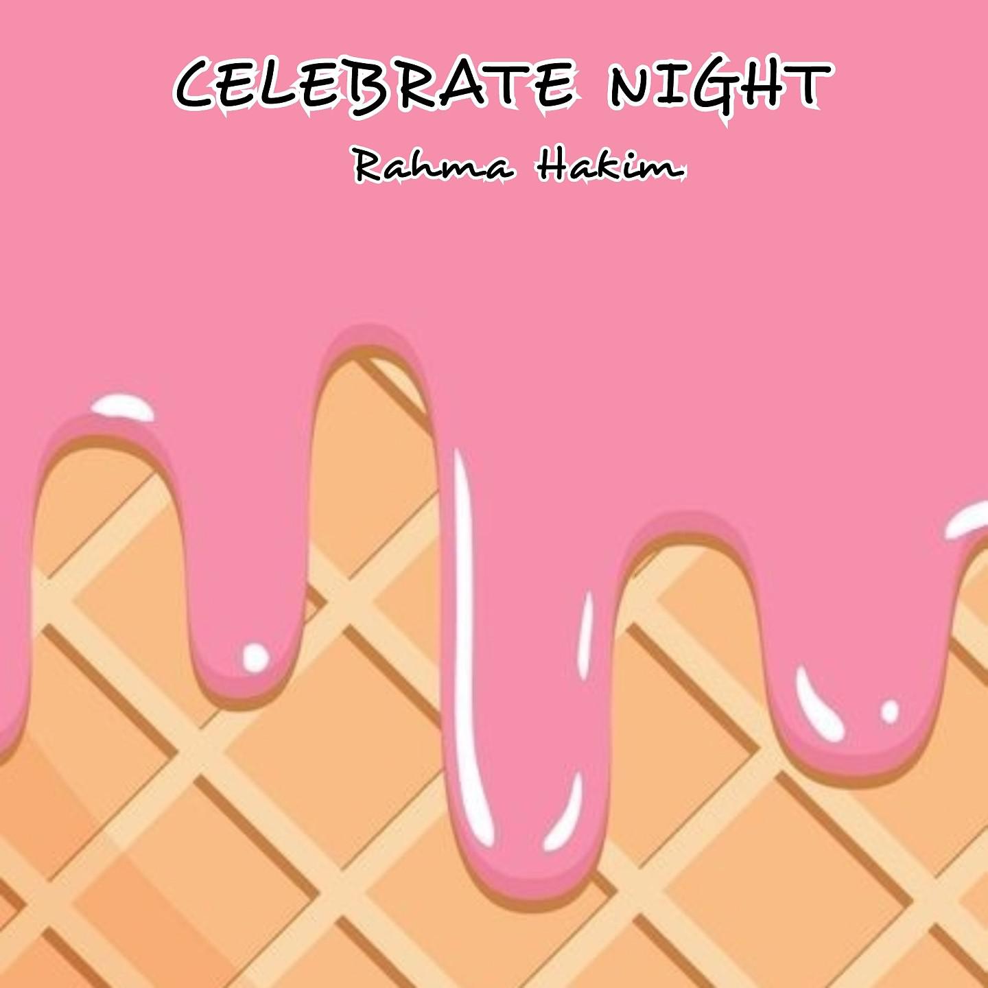 Постер альбома CELEBRATE NIGHT