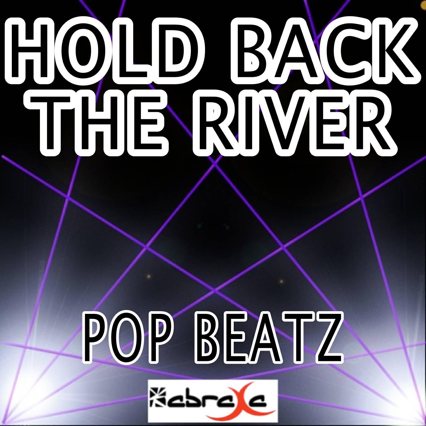 Pop Beatz - Hold Back the River - A Tribute to James Bay