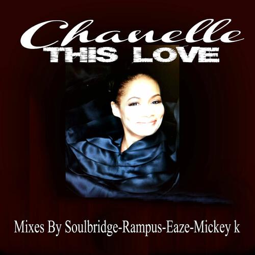 Chanelle - This Love (Rampus Mix)