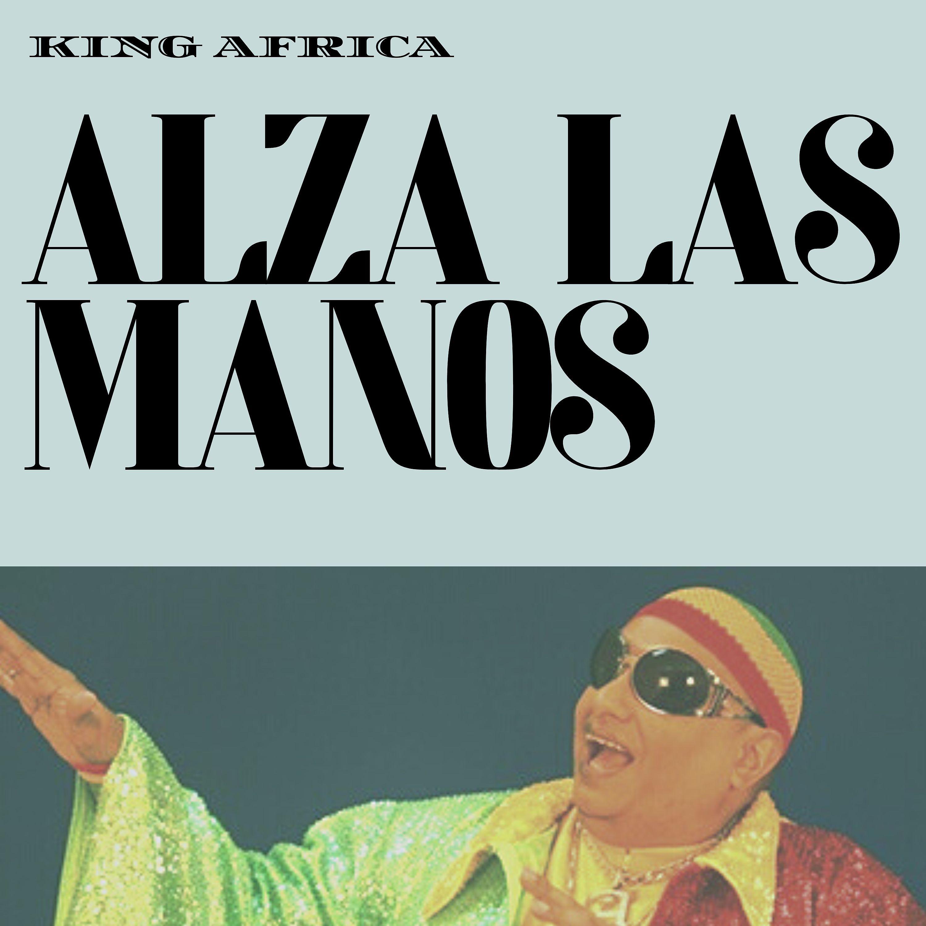 Постер альбома Alza Las Manos