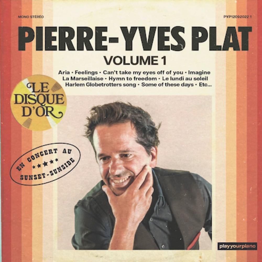 Постер альбома Pierre-Yves Plat en Concert Au Sunset-Sunside, Vol. 1