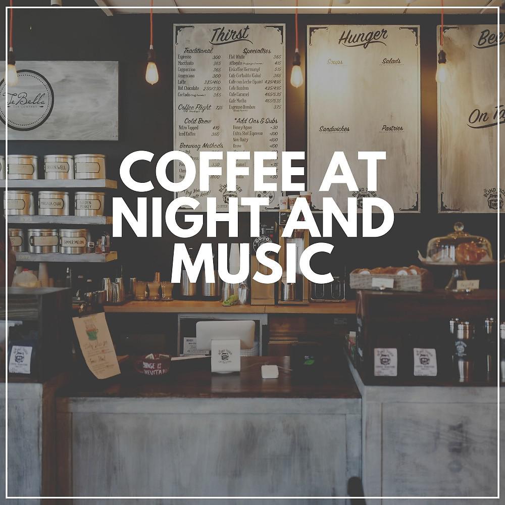 Постер альбома Coffee at Night and Music