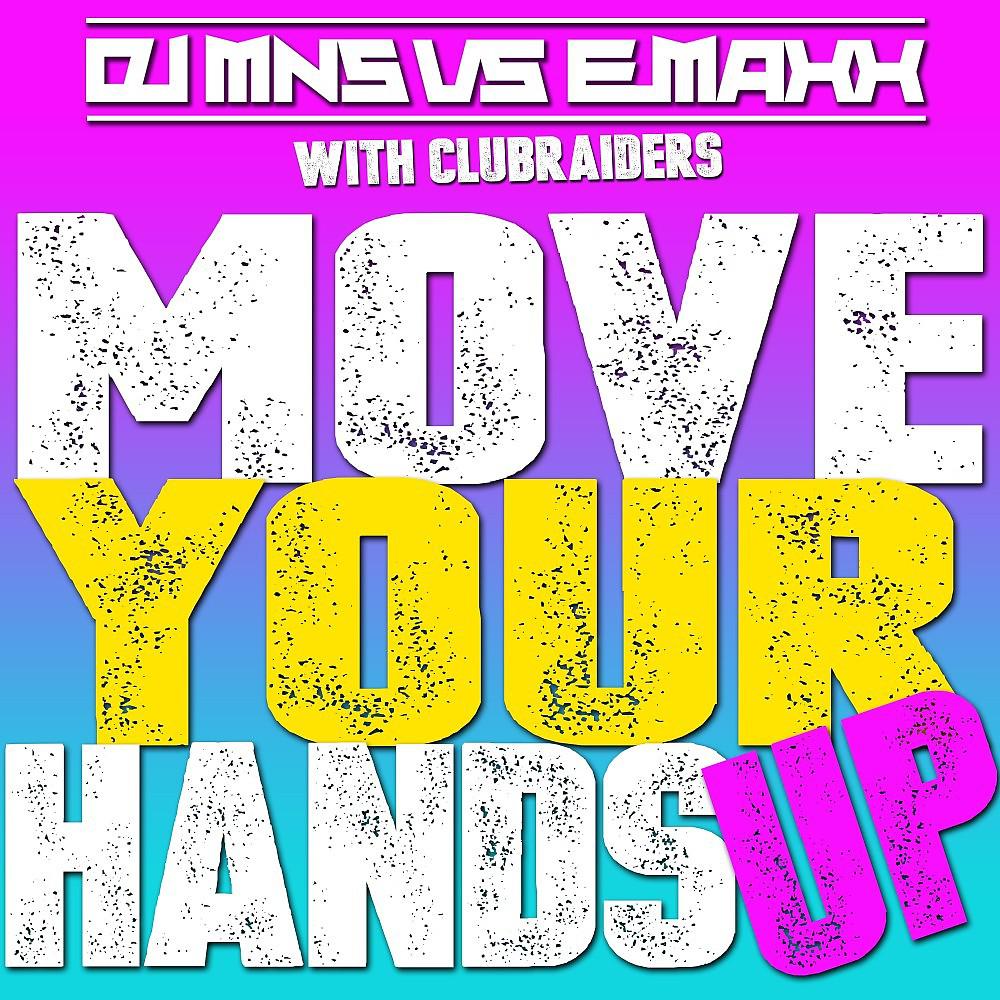 Постер альбома Move Your Hands Up