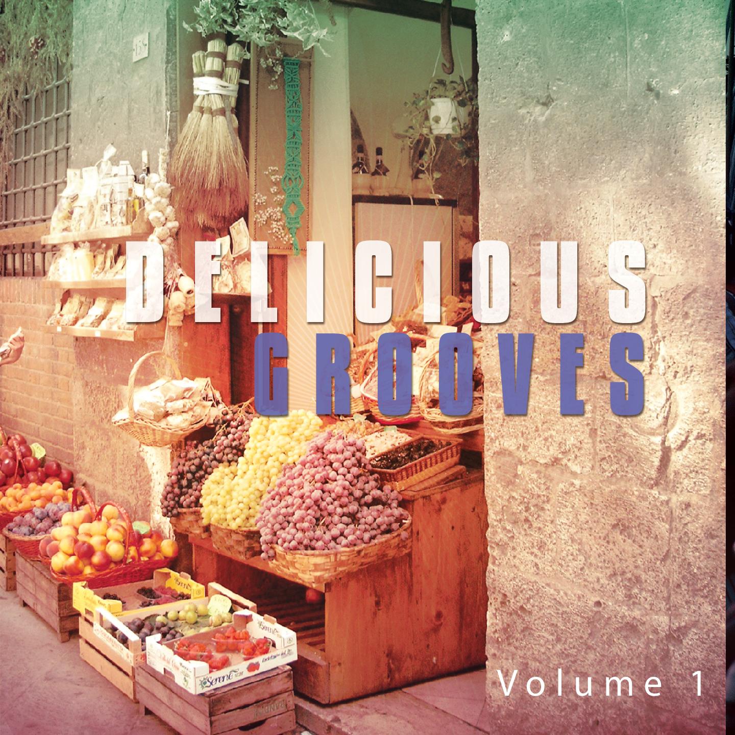 Постер альбома Delicious Grooves, Vol. 1