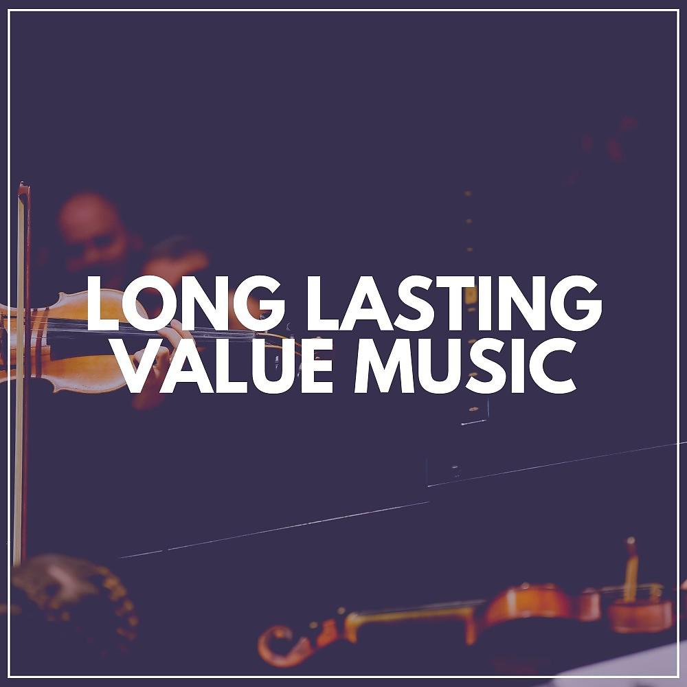 Постер альбома Long Lasting Value Music