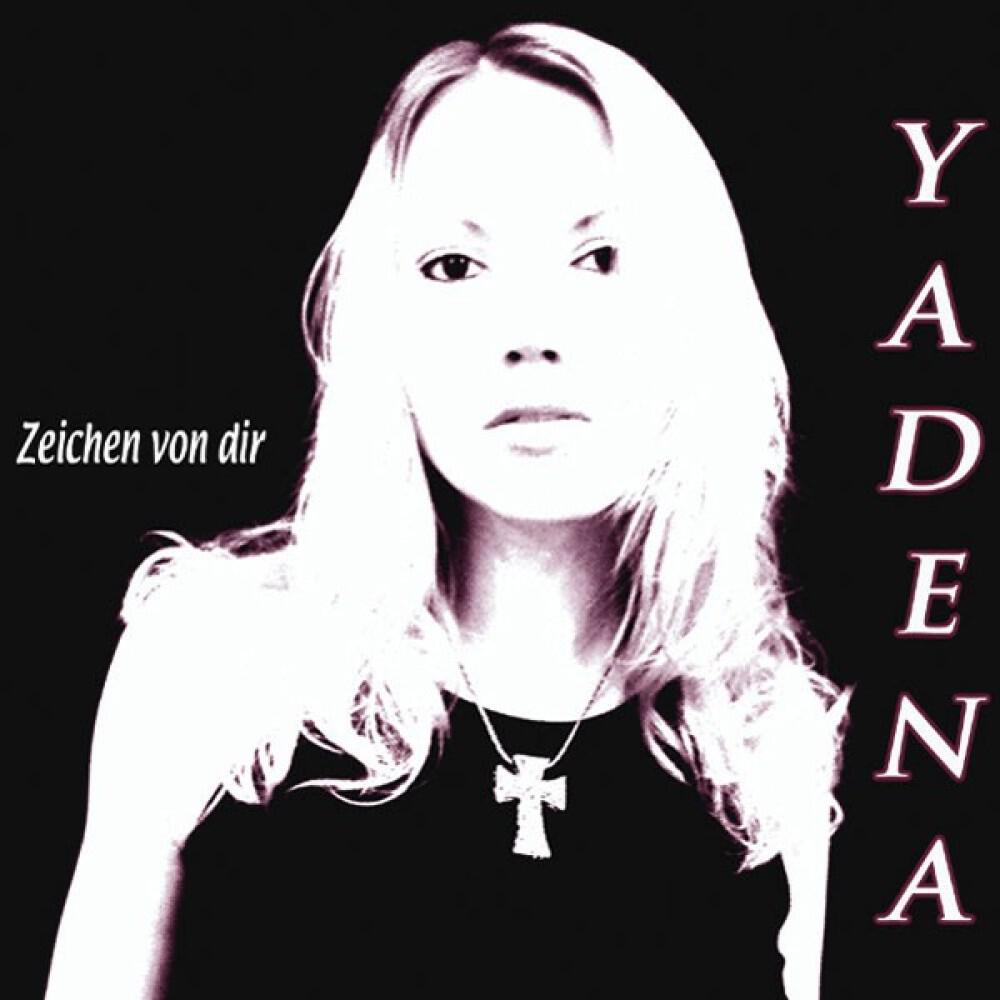 Yadena - Zeichen Von Dir (Radio Version)