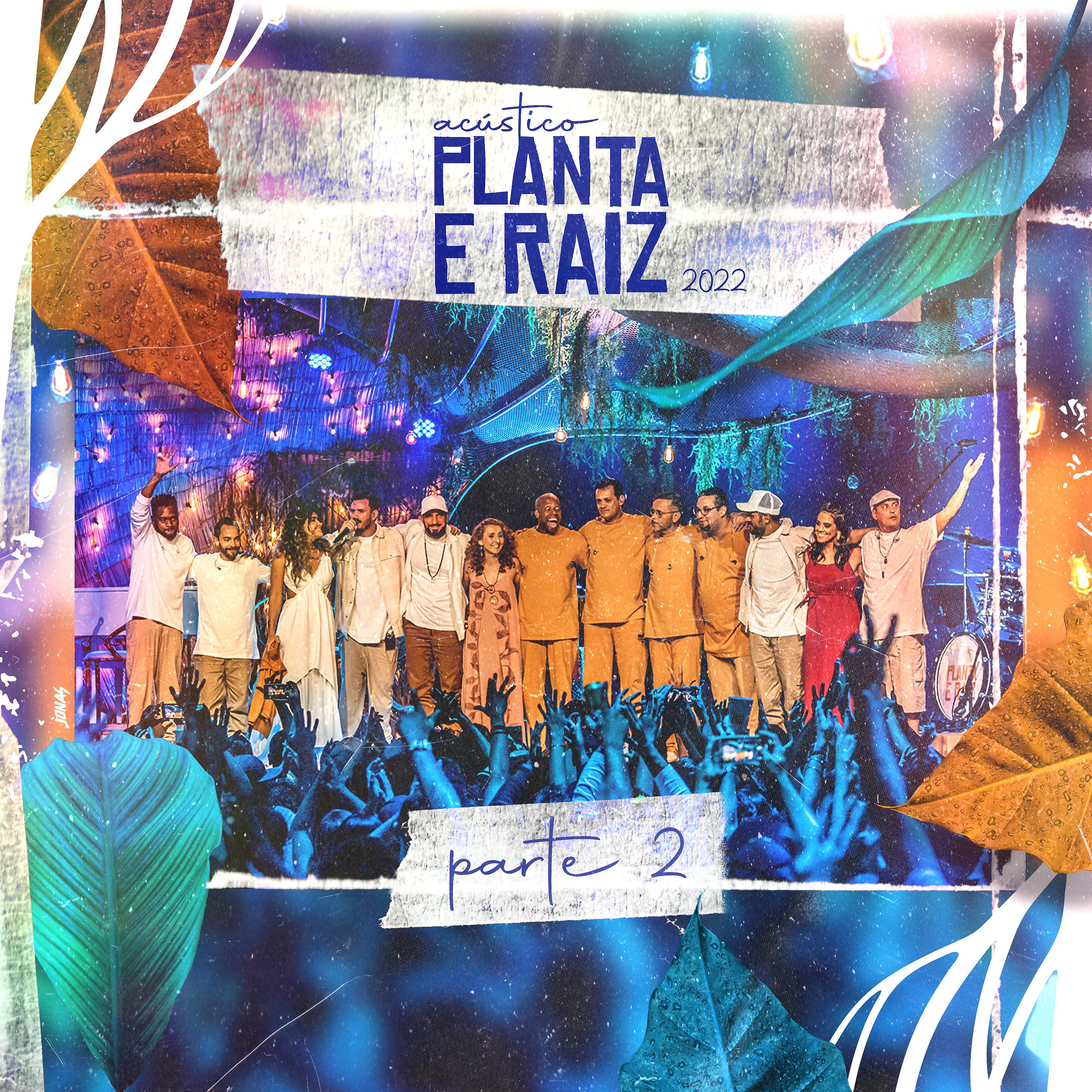 Постер альбома Acústico Planta e Raiz 2022, Pt. 2