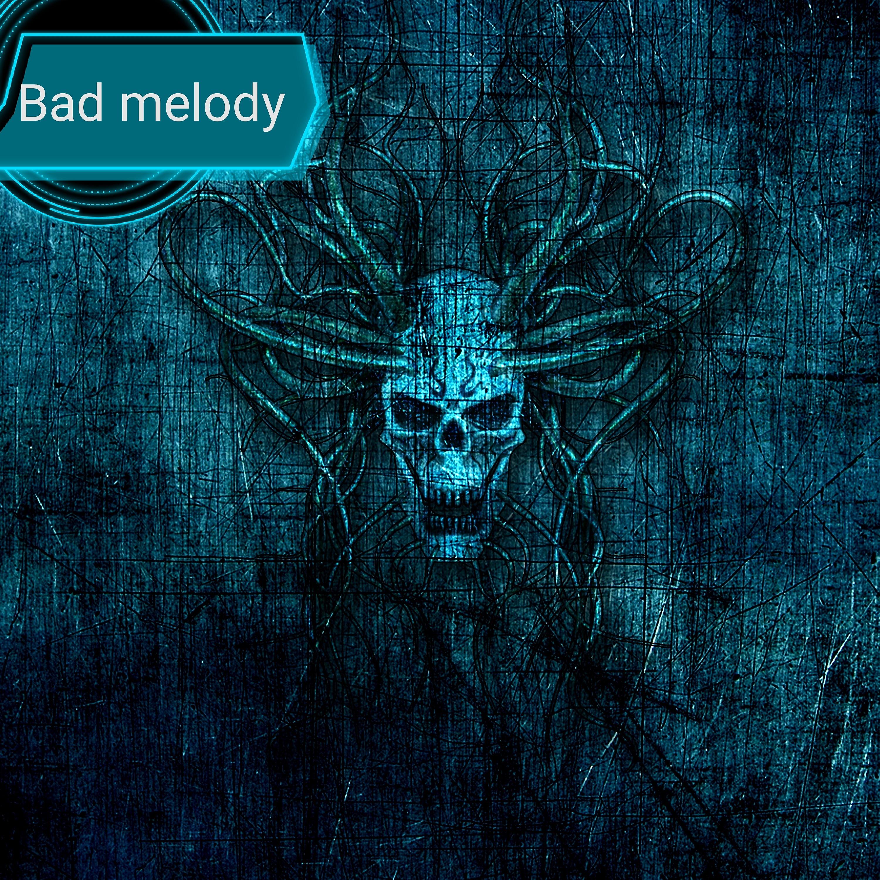 Постер альбома Bad Melody