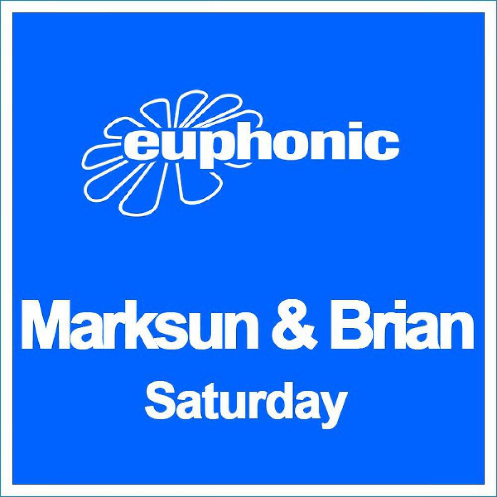 Marksun & Brian - Saturday (Fabian Schumann Remix)