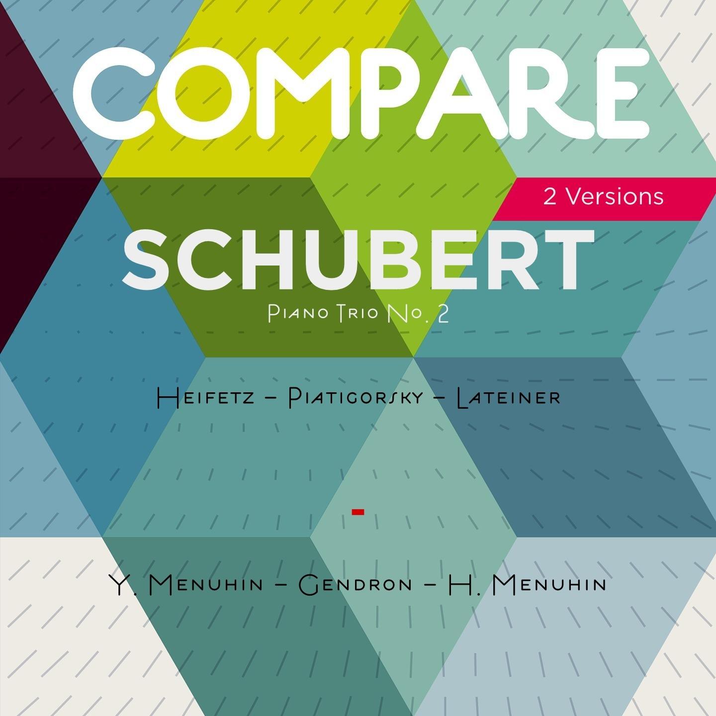 Постер альбома Schubert Piano Trio No. 2, Op. 100, D. 929, Jascha Heifetz vs. Hepzibah Menuhin (Compare 2 Versions)