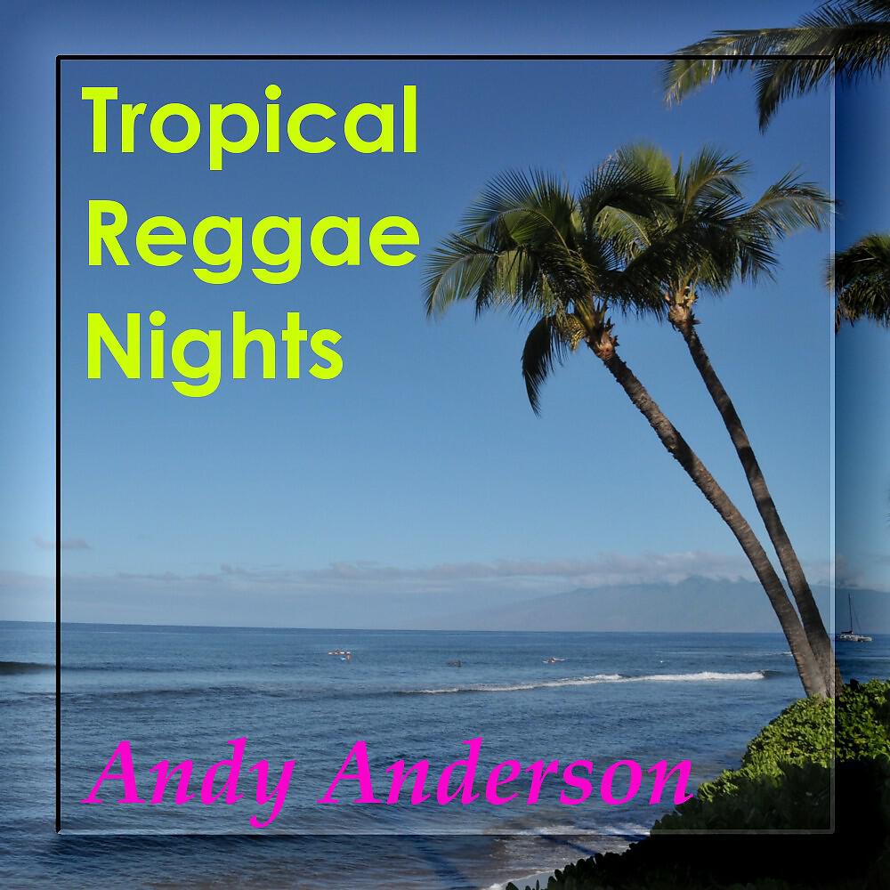Andy Anderson - I Can See Clearly Now - Rock Me, Baby - Sunny Island Trinidad (Medley)