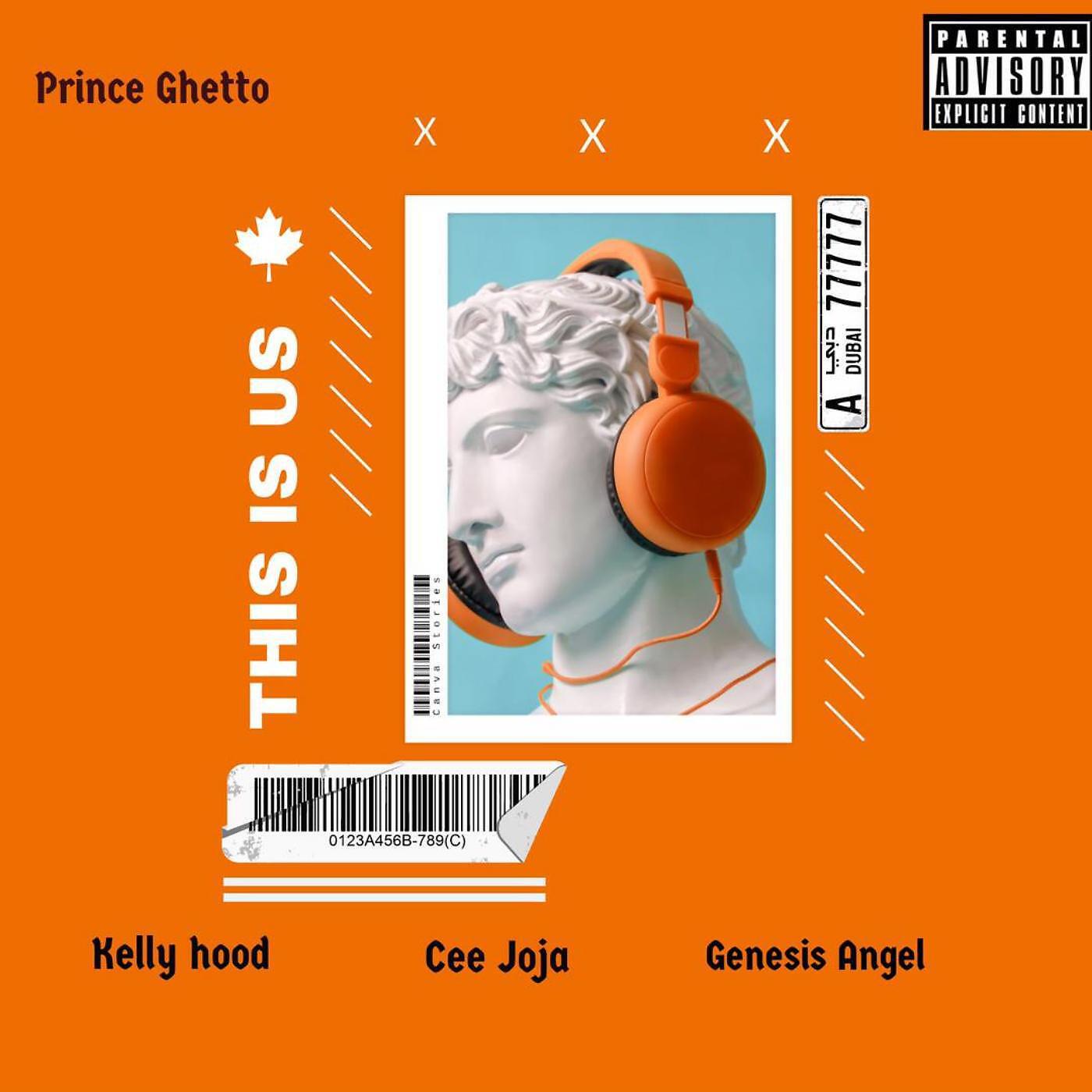 Prince Ghetto - This is us (feat. Kelly Hood,Cee Joja & Genesis Angel)