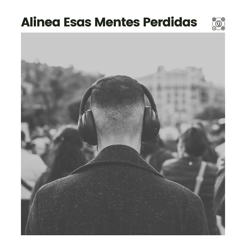 Постер альбома Alinea Esas Mentes Perdidas