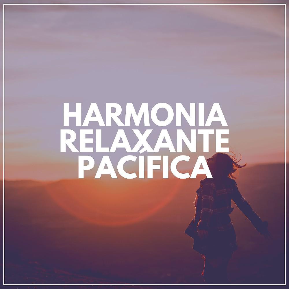 Постер альбома Harmonia Relaxante Pacífica