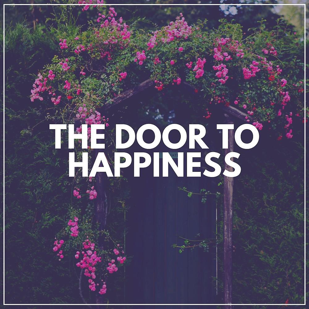 Постер альбома The Door to Happiness