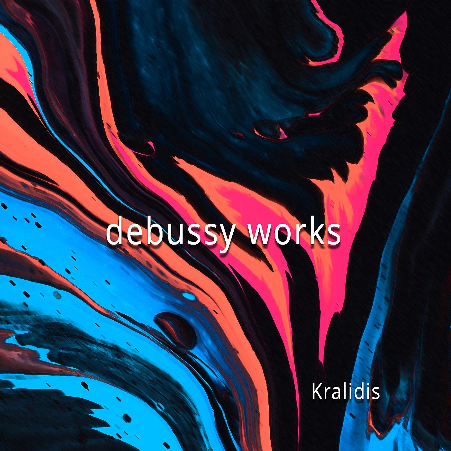 Постер альбома Debussy Works