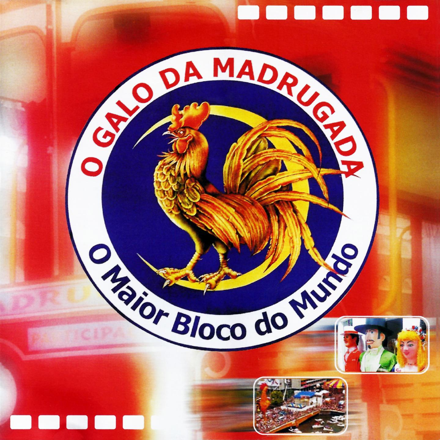 Постер альбома O Galo da Madrugada