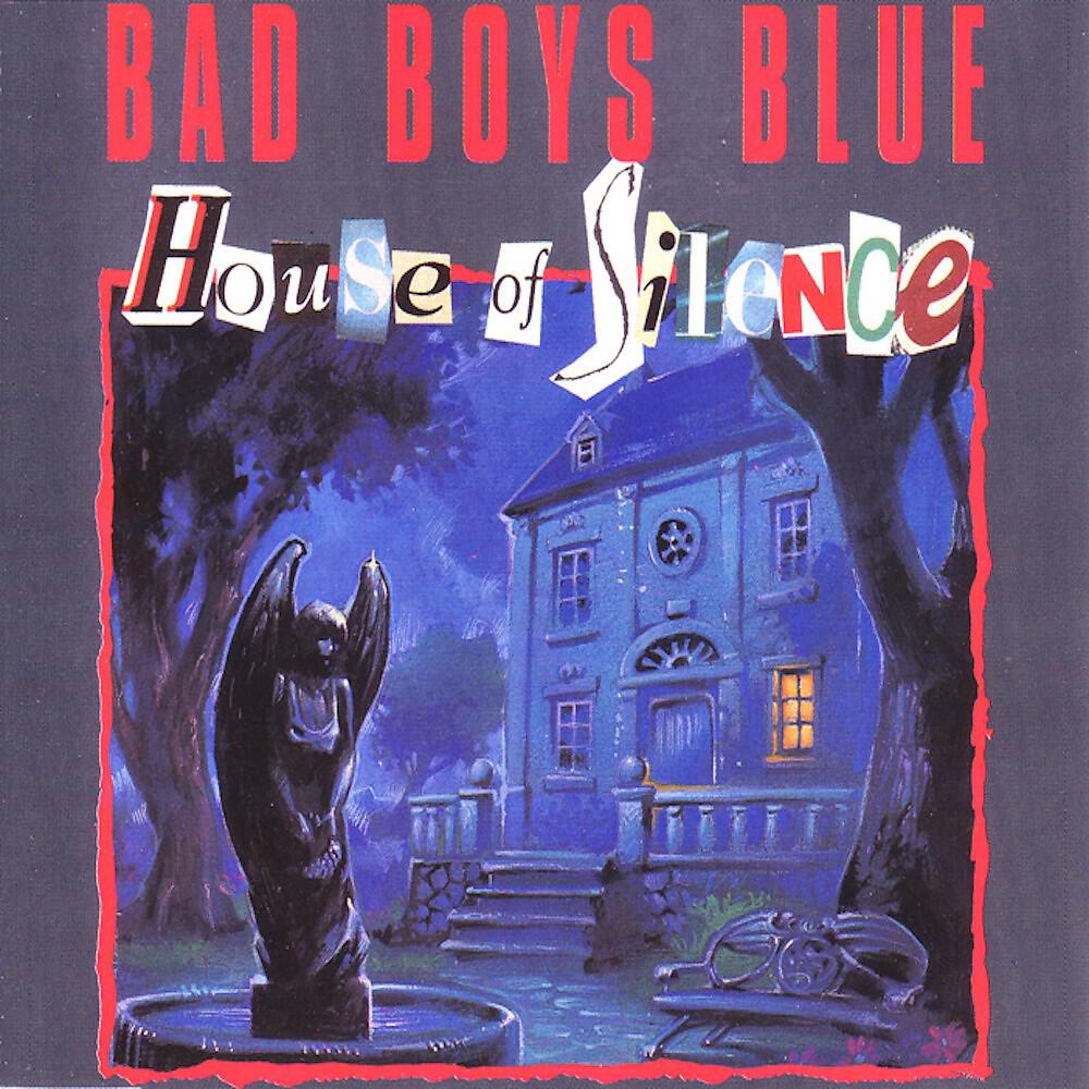 BAD BOYS BLUE - House of Silence (Haunted House Mix)