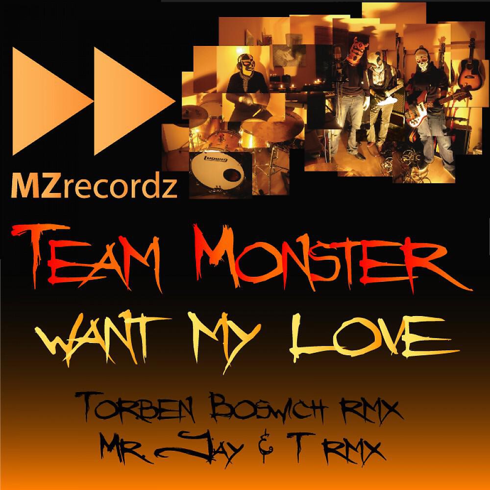 Team Monster - Want My Love (Torben Boswich Remix)