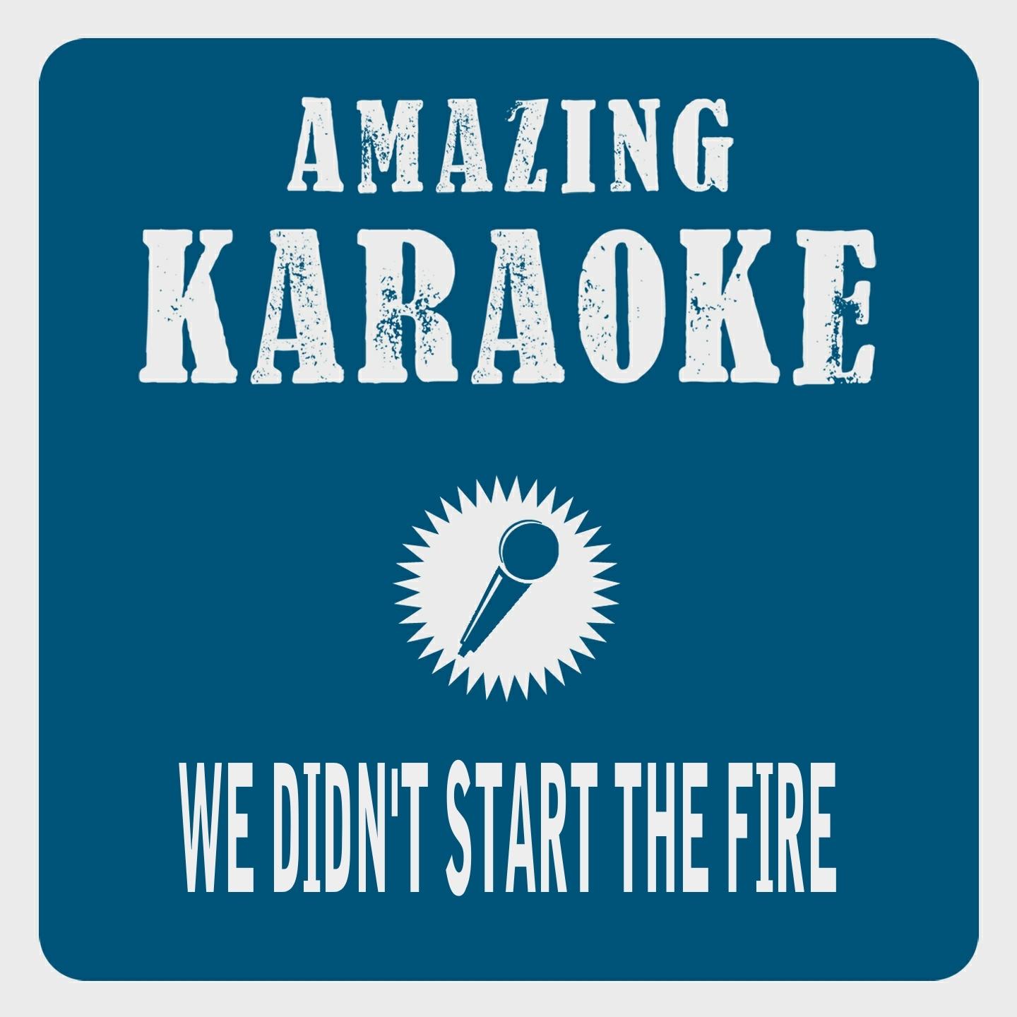 Постер альбома We Didn't Start the Fire (Karaoke Version)