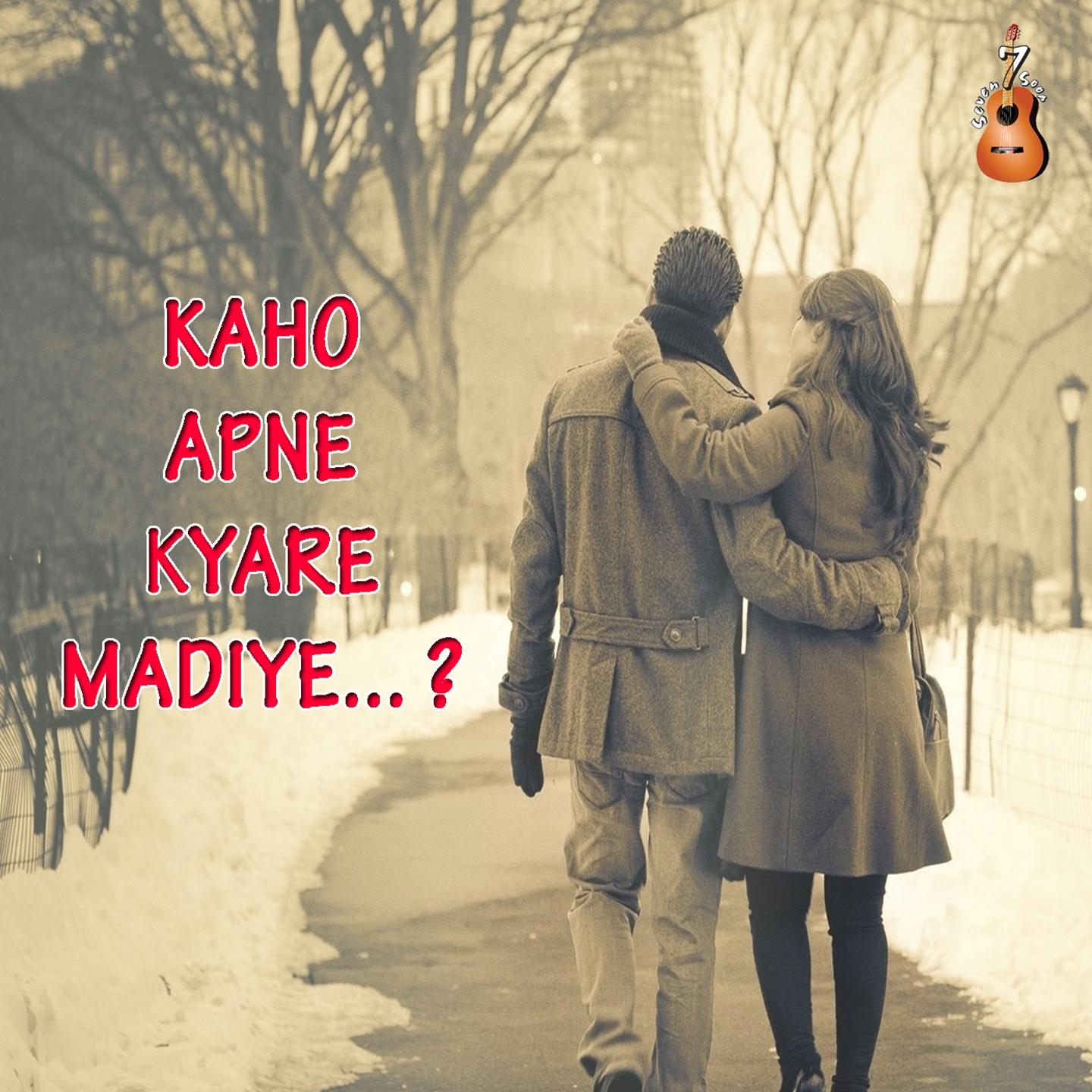 Постер альбома Kaho Apne Kyare Madiye