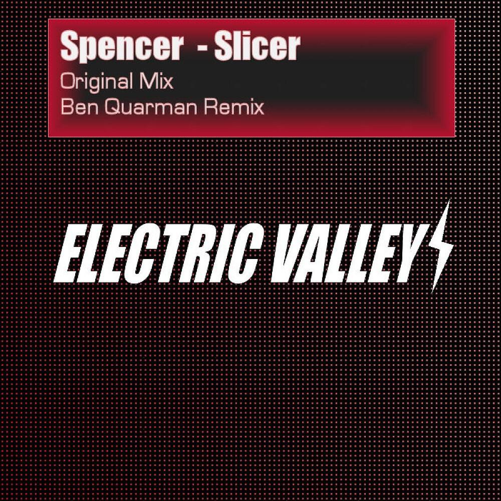 Spencer - Slicer (Ben Quarman Remix)