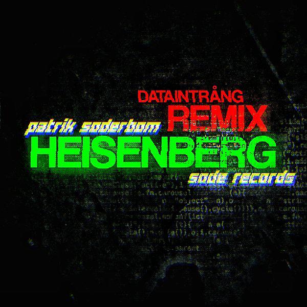 Постер альбома Heisenberg (Dataintrång Remix)