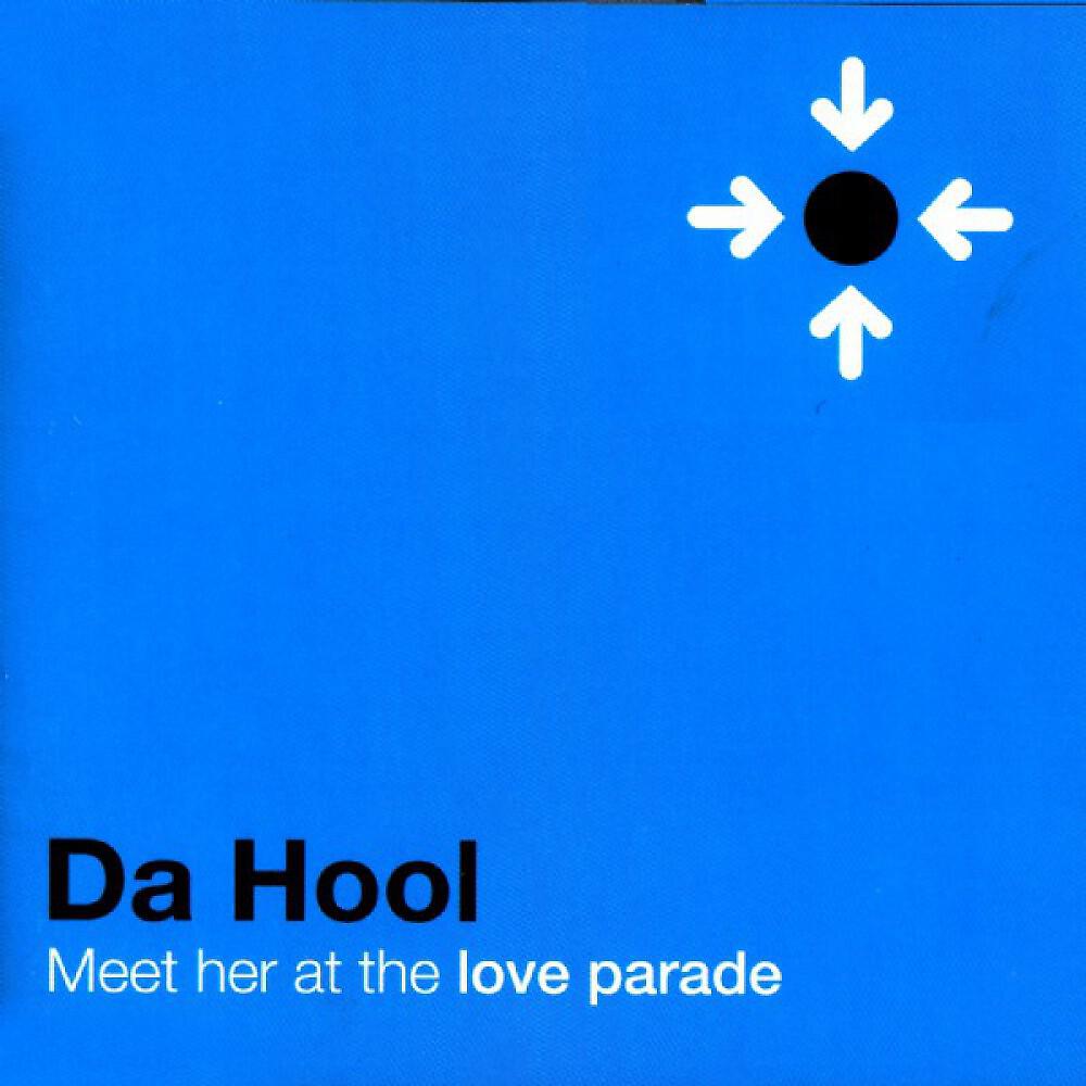 Da Hool - Meet Her At The Loveparade (Original Mix)