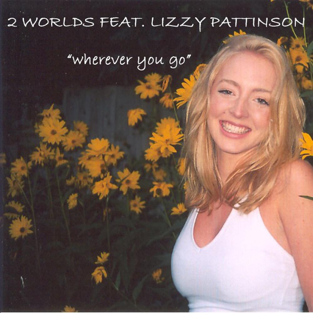 Wherever you go that s where. Лиззи Паттинсон. Lizzy Pattinson.