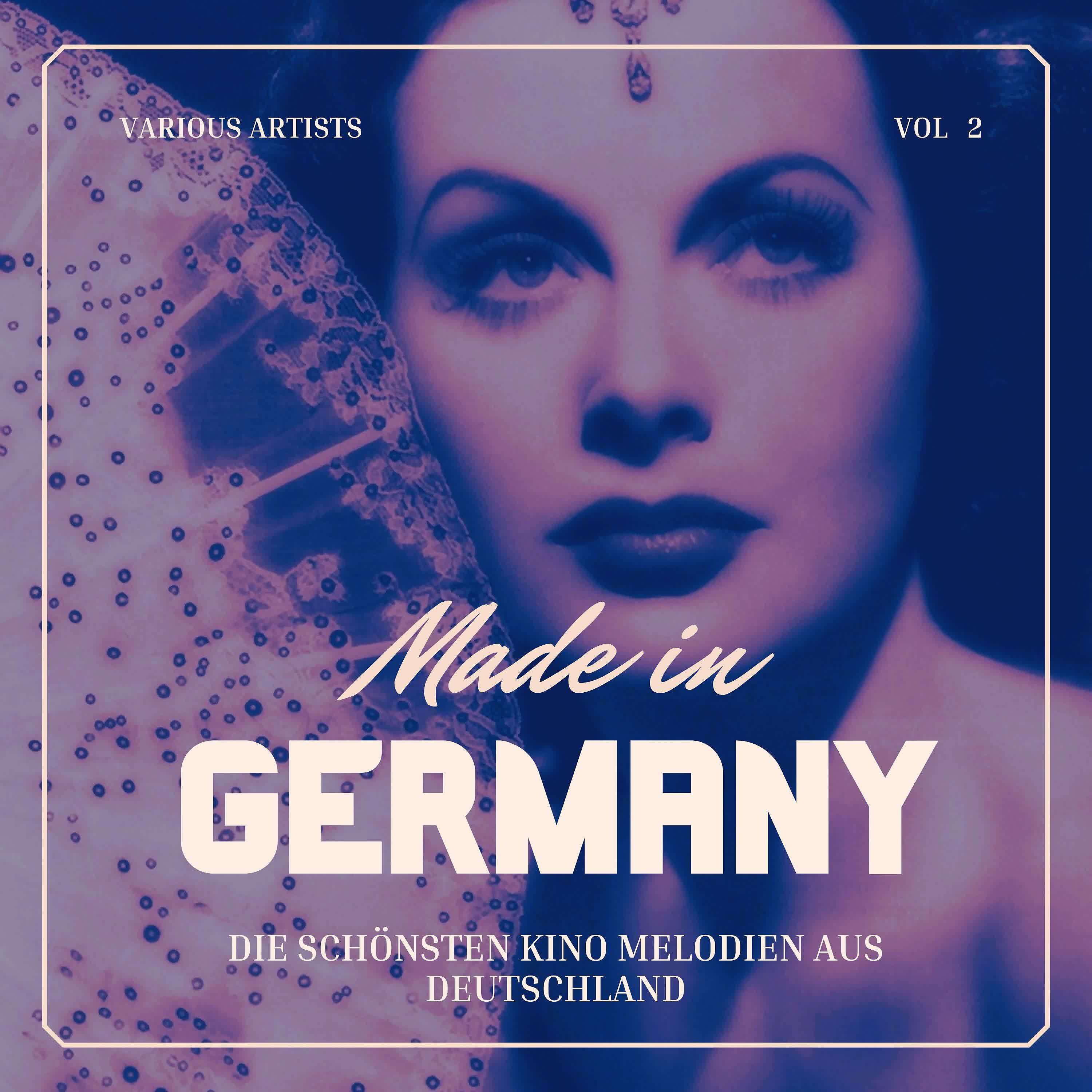 Постер альбома Made in Germany (Die Schönsten Kino Melodien aus Deutschland), Vol. 2