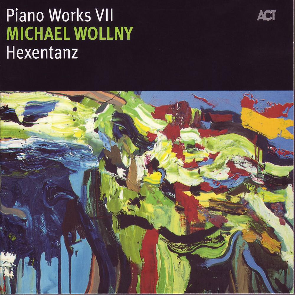 Постер альбома Hexentanz - Piano Works VII