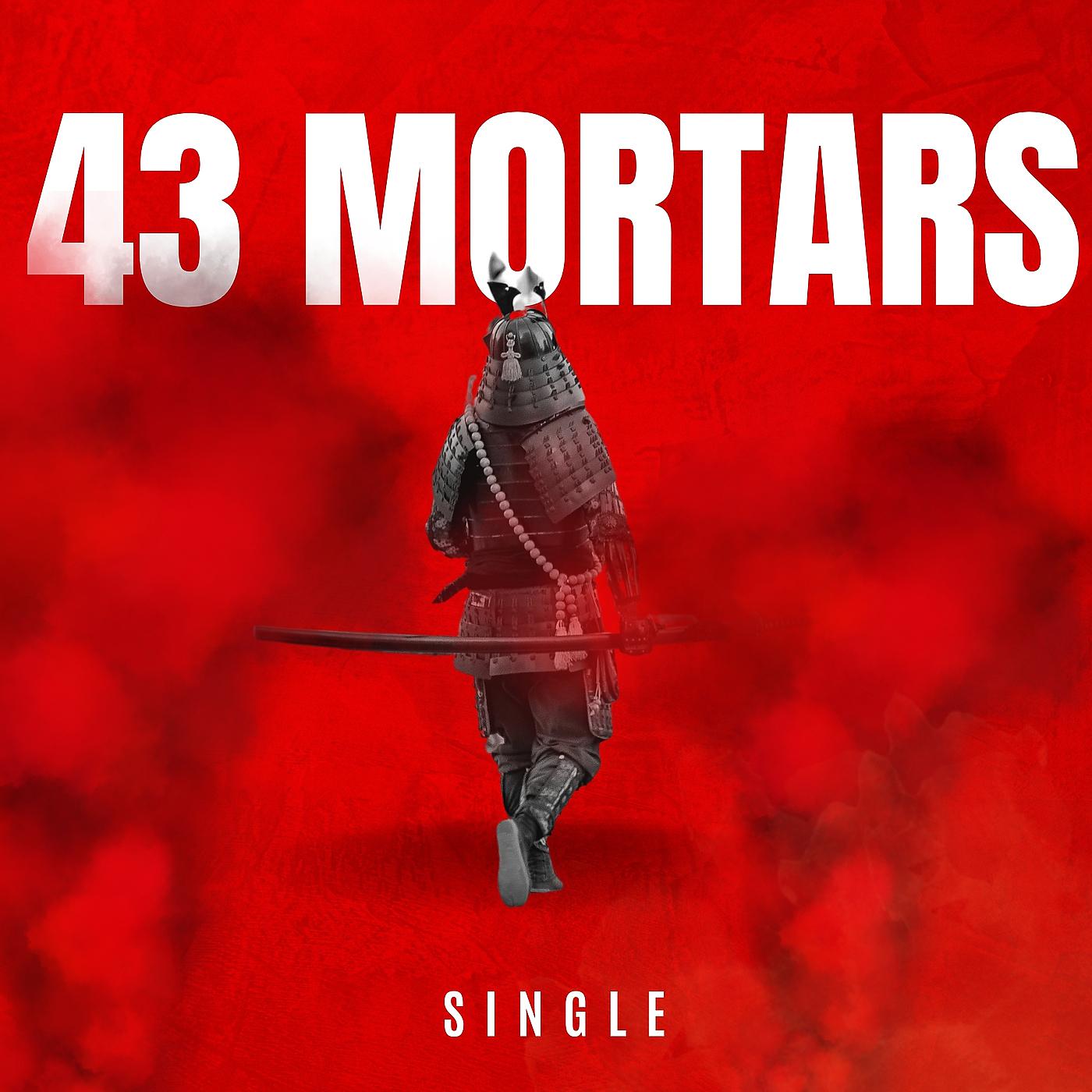 Постер альбома 43 Mortars