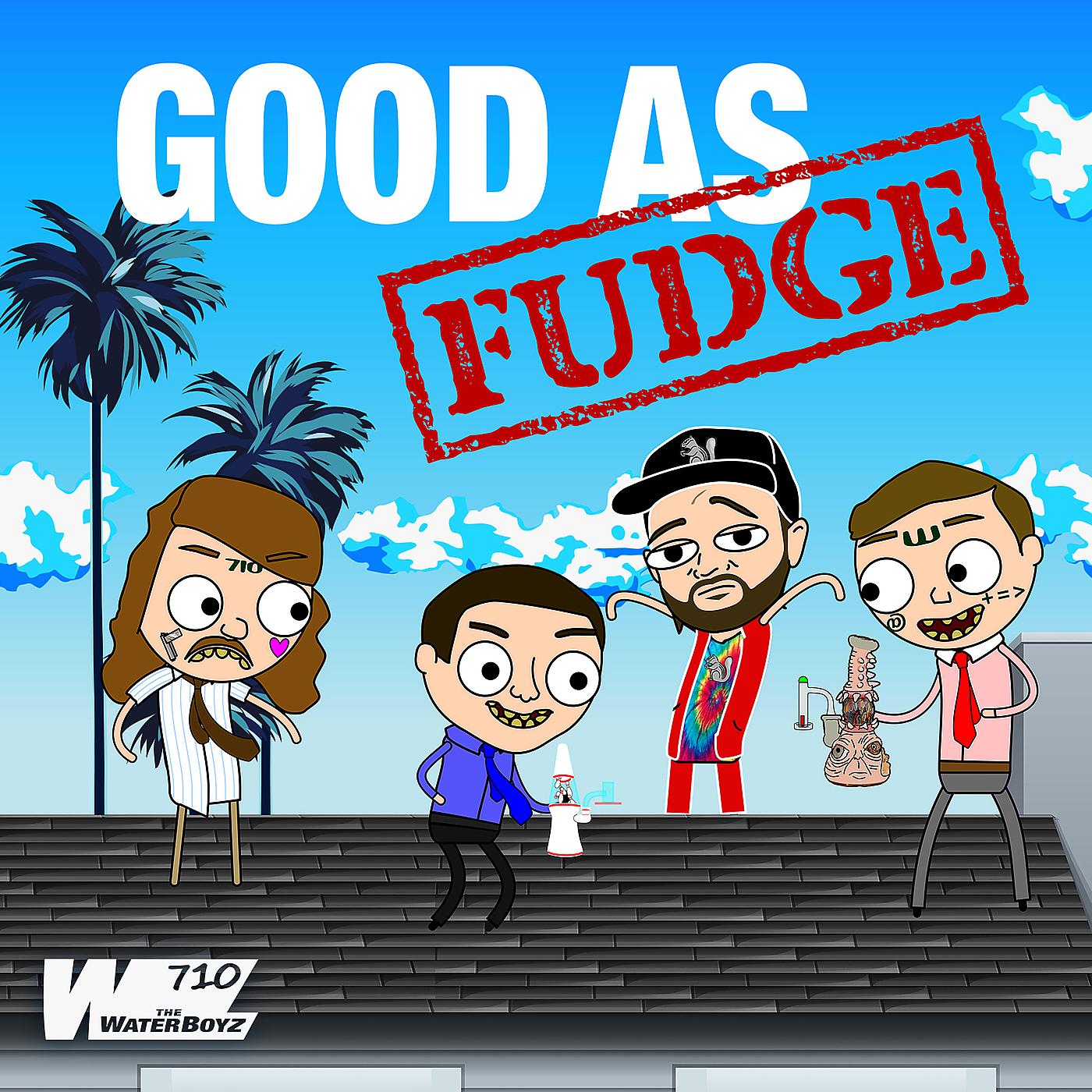 Постер альбома Good as Fudge