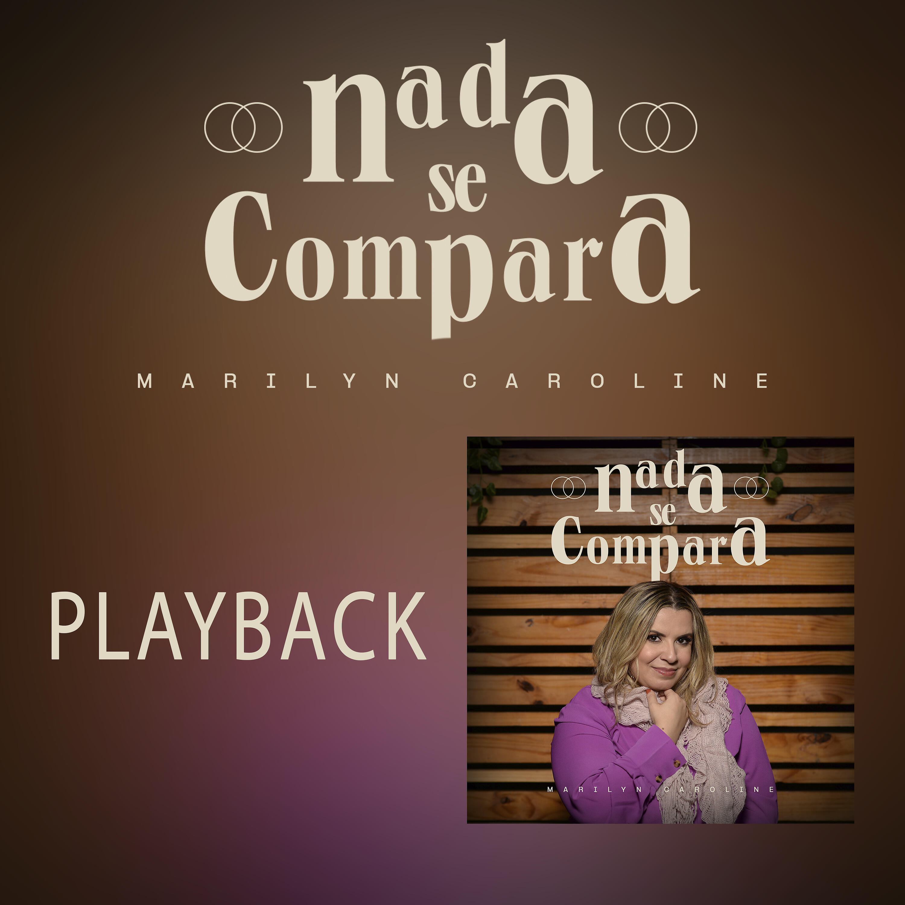 Marilyn Caroline - Nada Se Compara (Playback)