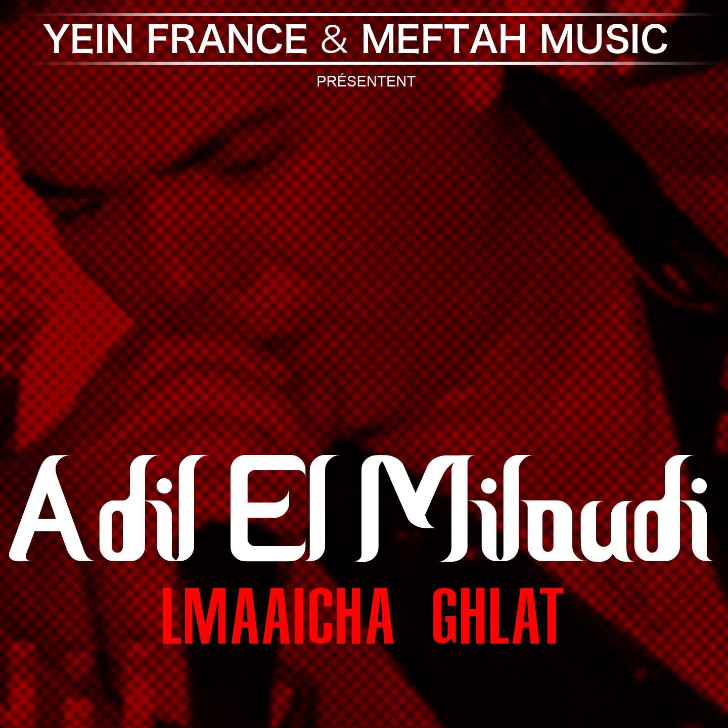 Adil El Miloudi - Chkoun Gal Nta Taghdar