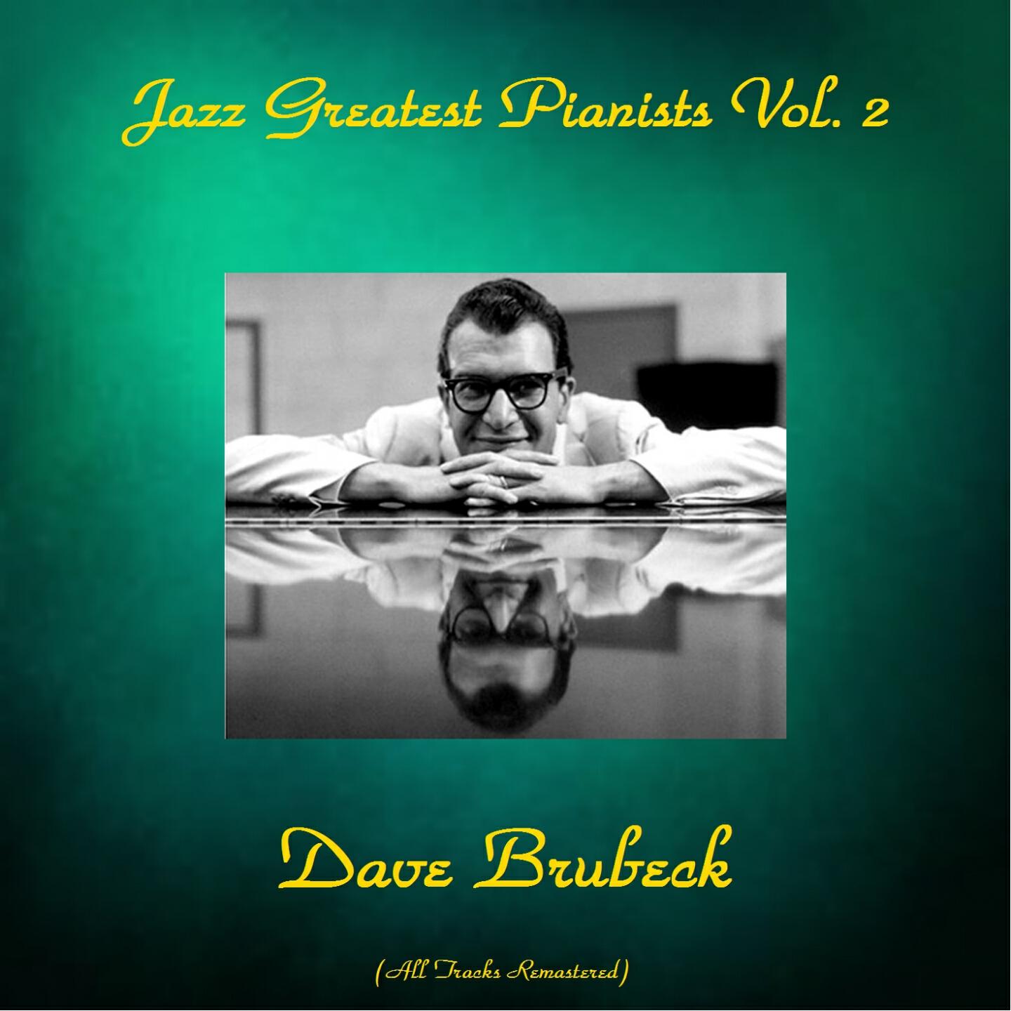 The Dave Brubeck Quartet - Unsquare Dance (Remastered)