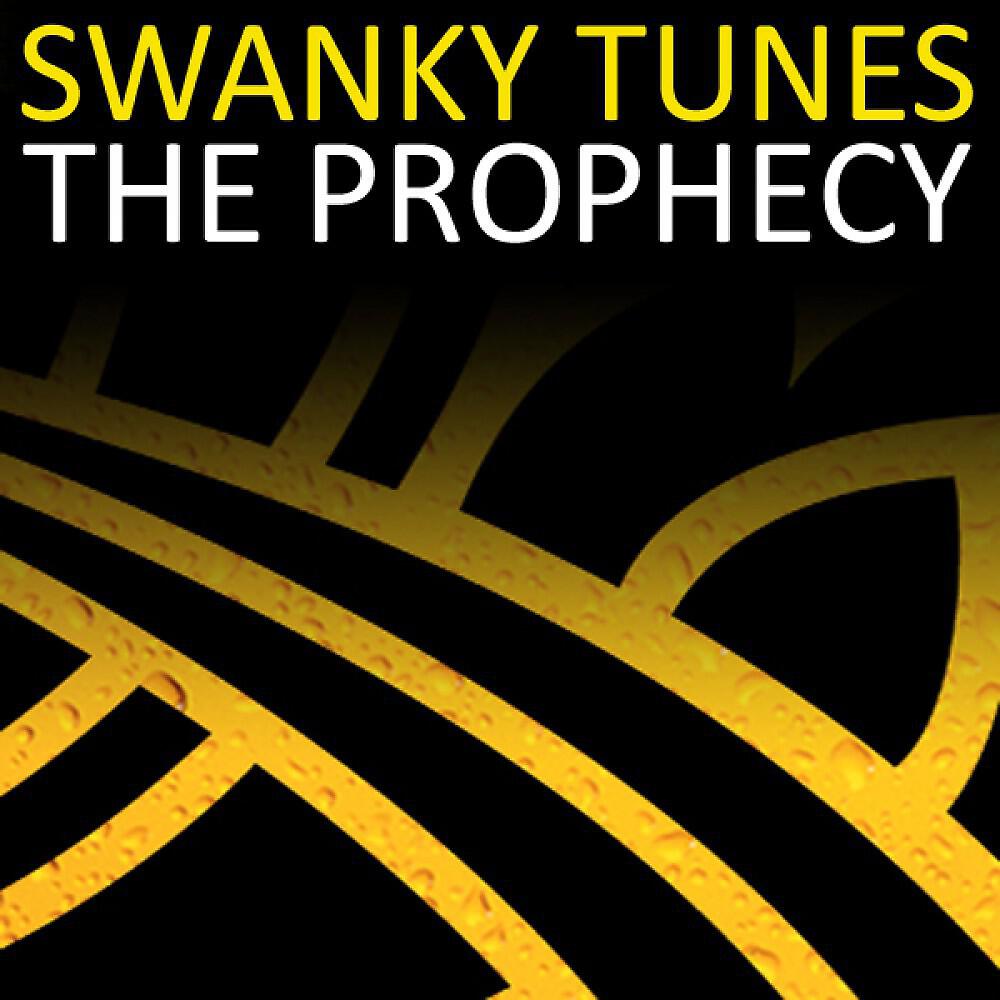 Swanky Tunes - The Prophecy (Leventina Club Shout)