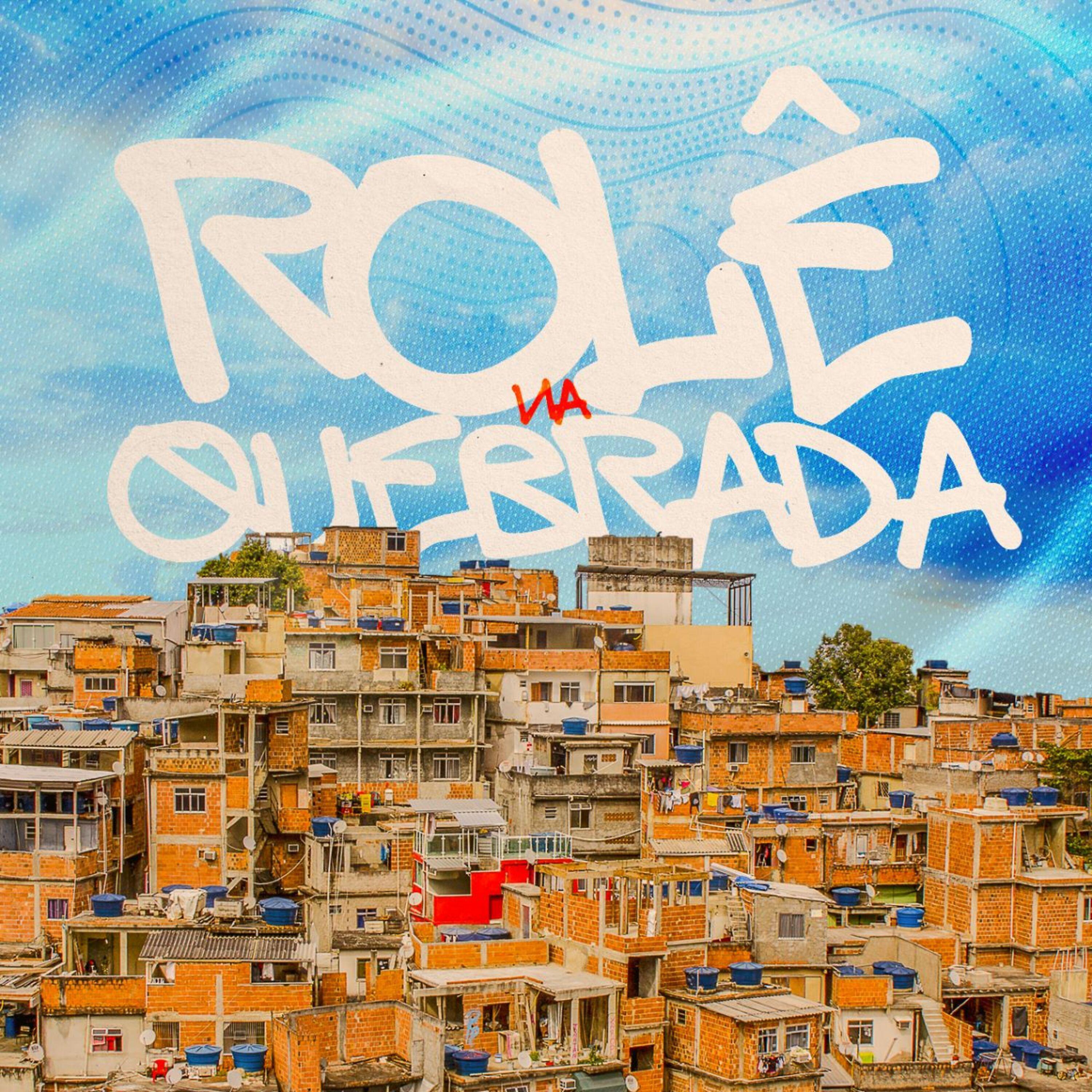 Постер альбома Rolê na Quebrada
