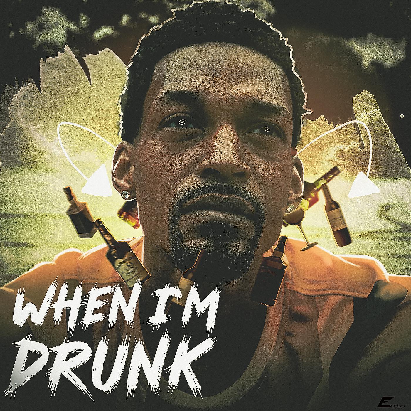 Постер альбома When I'm Drunk