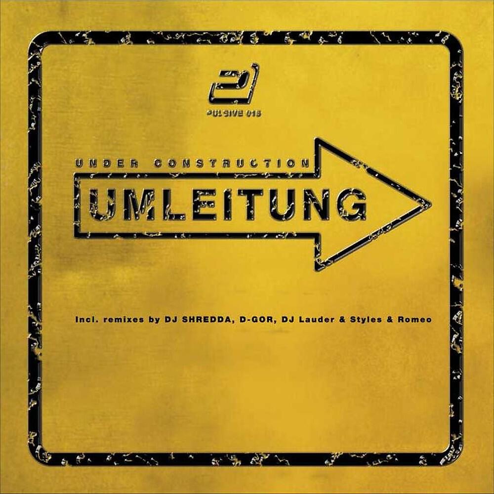 Under Construction - Umleitung (DJ Shredda Remix Edit)