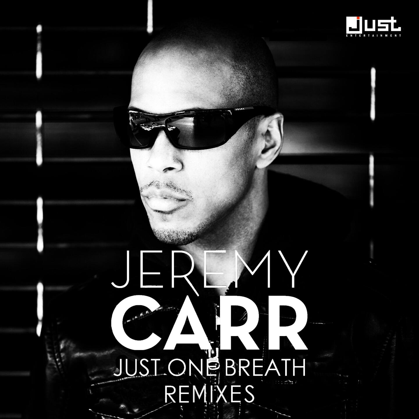 Jeremy Carr - Just One Breath (Ctrl D-Ave Remix)