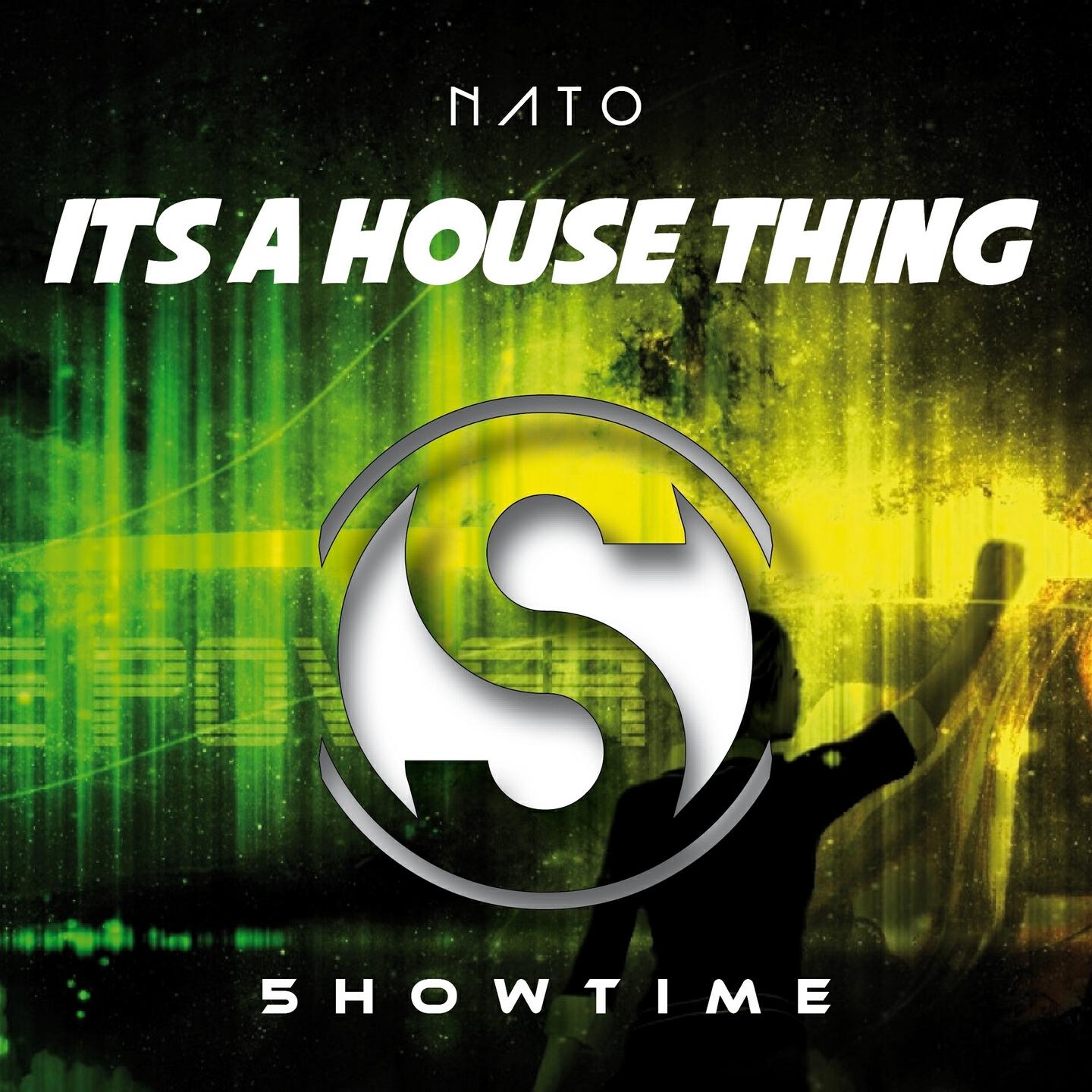 Nato - It's a House Thing