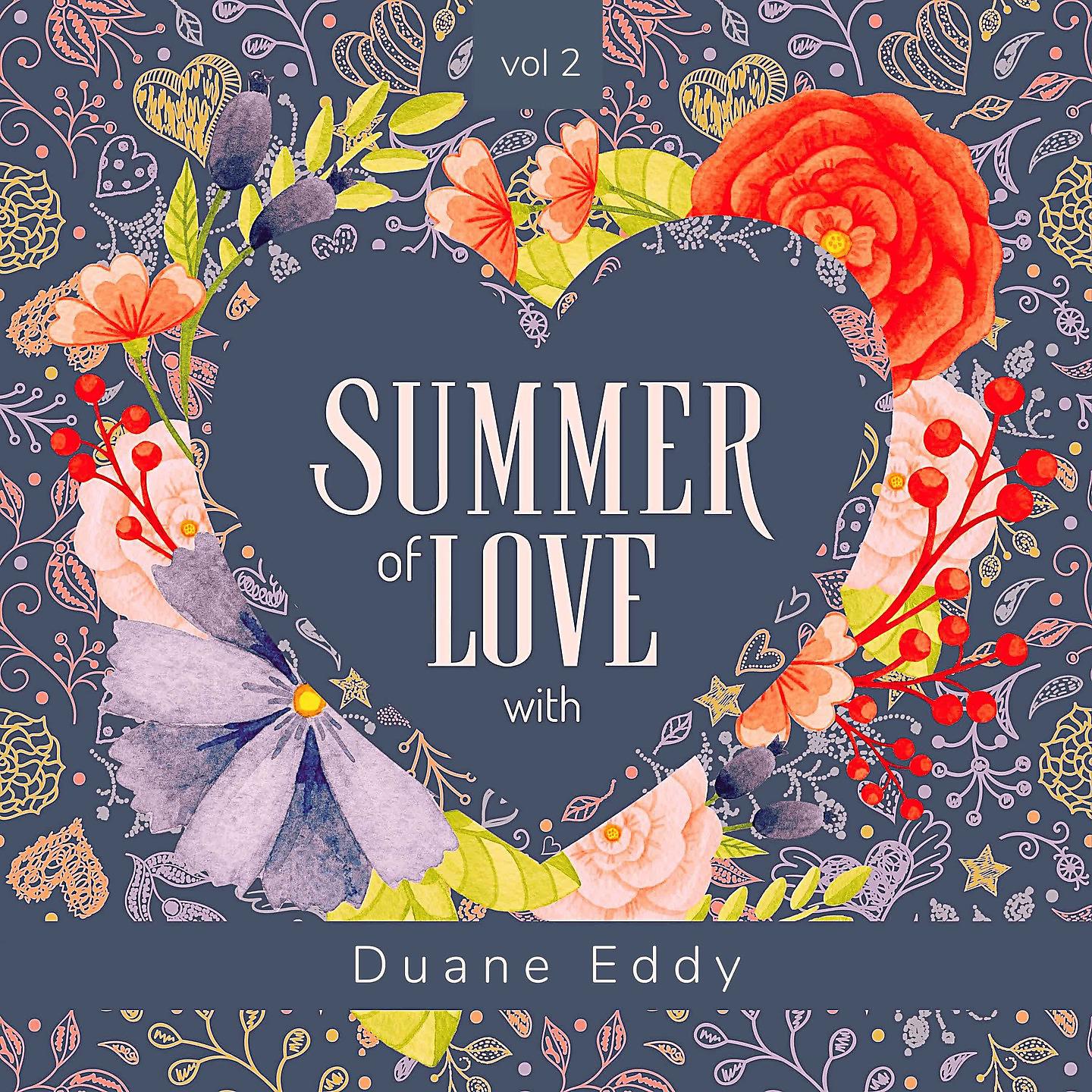 Постер альбома Summer of Love with Duane Eddy, Vol. 2